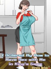 ousama-game-no-meirei-de-haha-to-sex-shita-hanashi-i-ordered-my-mom-to-have-sex-with-me-in-king-s-game-002